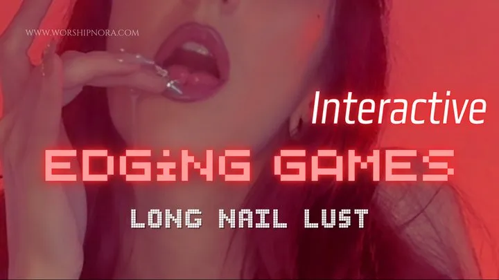 INTERACTIVE Edging Games: Long Nail Lust