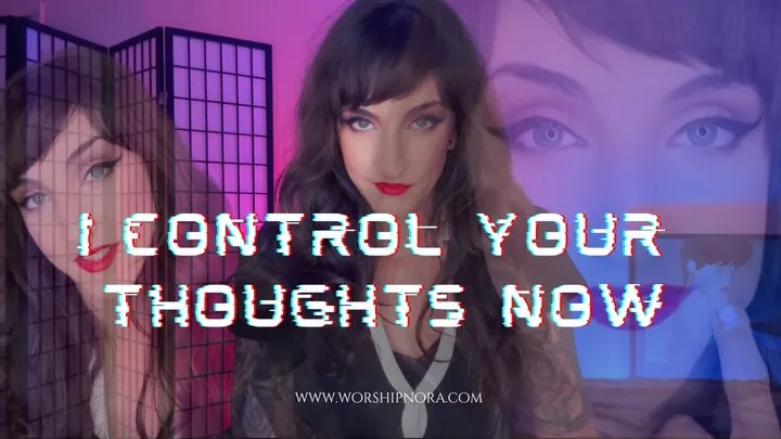 I Control Your Thoughts Now