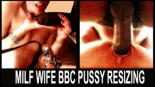 MILF Wife BBC Pussy RESIZING