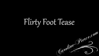 Flirty Foot Tease