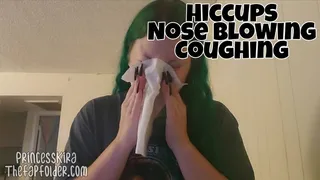 Hiccups, Coughing and Nose Blowing