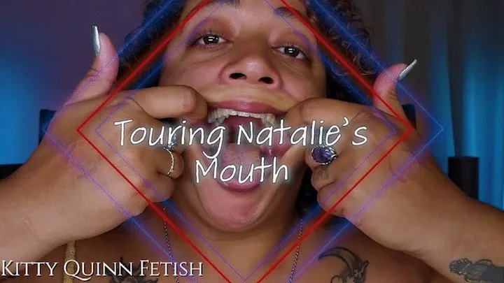 Touring Natalie's Mouth