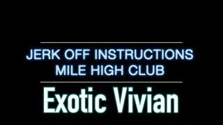 Jerk Off Instructions - Mile High Club