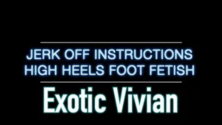 Jerk Off Instruction - High Heels Foot Fetish