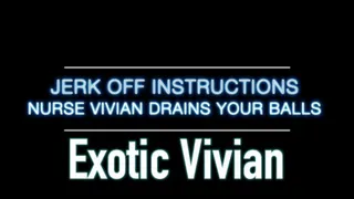 Jerk Off Instructions - Nurse Vivian Drains Your Balls