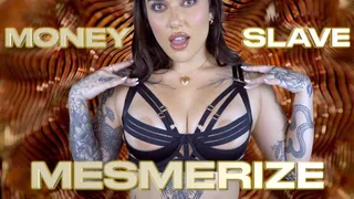 Money Slave Mesmerize 2