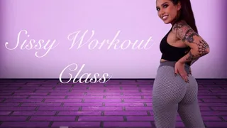 Sissy Work-out Class