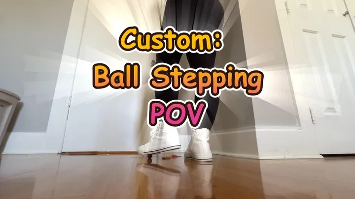 Custom: Ball Stepping POV