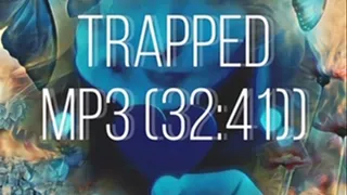 Trapped mp3 (32:51)