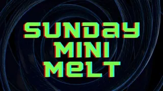 Mini Mind Fuck Sunday