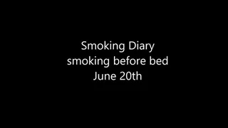 Talia Love's Smoking Diary June 20th before bed