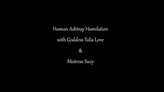 Double Domme HumanAshtray Humilation special guest Mistress Suzy