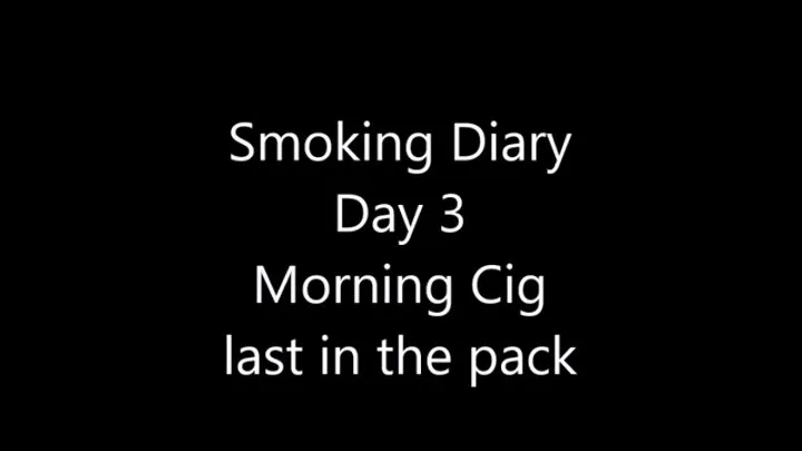 Talia Love's Smoking Diary Day 3 Morning Smoke Marlboro Red 100s