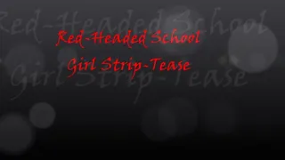 Red headed School girl strips for you