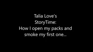 Talia Love's Story-time: Smoking habit, opening a pack of Marlboro Red 100s