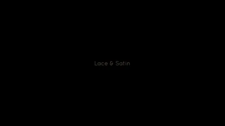 Lace & Satin - Full Length