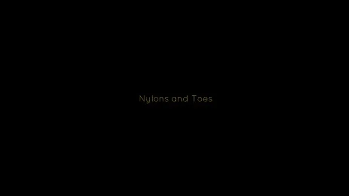 Nylons & Toes