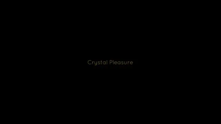 Crystal Pleasure