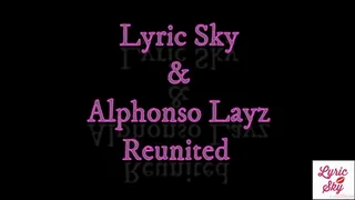 Lyric Sky Passionately Reunites with Alphonso Layz