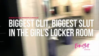 Biggest Clit, Biggest Slut In the Girl's Locker Room (ES198)