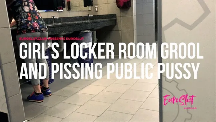 Girl's Locker Room Grool and Pissing Public Pussy (ES196)