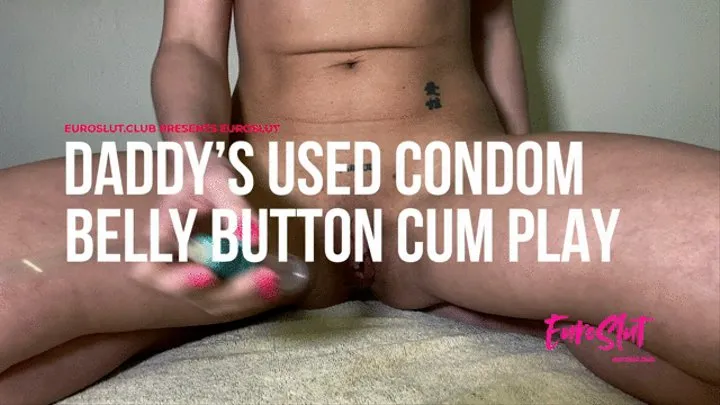 Step-Daddy's Used Condom Belly Button Cum Play (ES246)