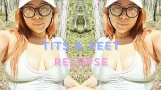 Tits & Feet Relapse