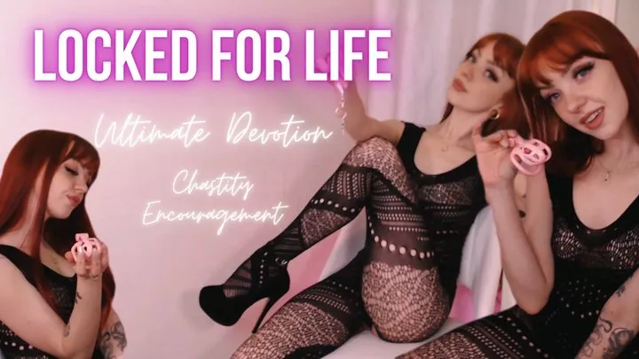 Locked for Life: Ultimate Devotion - Chastity Encouragement