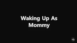Waking Up As Step-Mommy