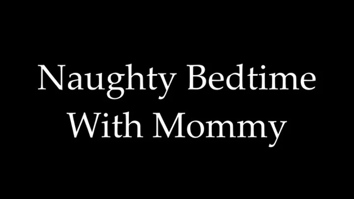 Naughty Bedtime With Step-Mommy