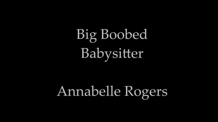 Big Boobed Babysitter