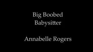 Big Boobed Babysitter