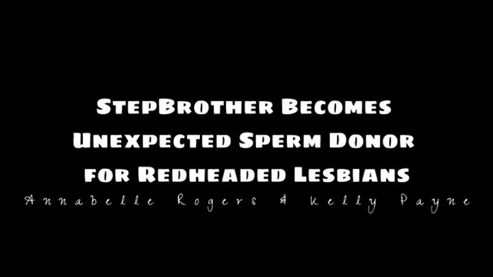 Stepbrother Becomes Unexpected Sperm Donor For Lesbians