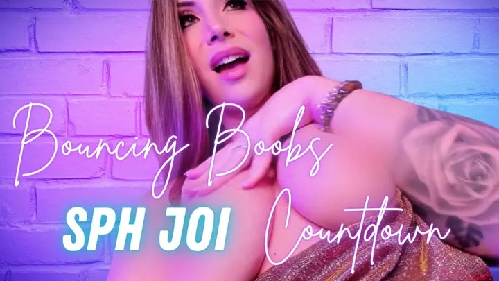 Bouncing Boobs SPH JOI Countdown - Jessica Dynamic JessicaDynamic Jessica Dynamic