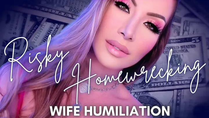 Risky Homewrecking Wife Humiliation Pay Me - Jessica Dynamic