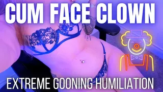 Cum Face Clown Extreme Gooning Humiliation - Jessica Dynamic