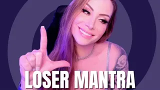 Loser Mantra Loop - Jessica Dynamic