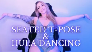 Seated T-Pose and Hula Dancing - Jessica Dynamic JessicaDynamic Jessica Dynamic