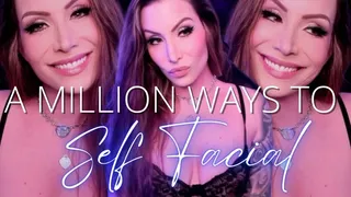 A Million Ways to Self Facial - Jessica Dynamic JessicaDynamic Jessica Dynamic