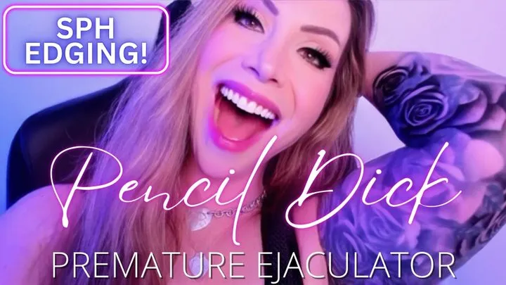 Pencil Dick Edger Premature Ejaculator - Jessica Dynamic JessicaDynamic Jessica Dynamic