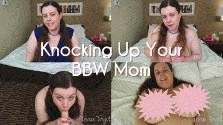 Knocking Up Your BBW Step-Mom