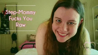 Step-Mommy Fucks You Raw