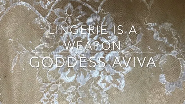 Lingerie is a Weapon