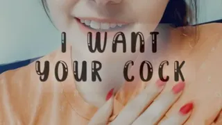 I Want Your Cock