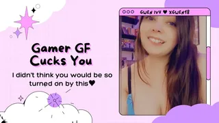 Gamer GF Cucks You