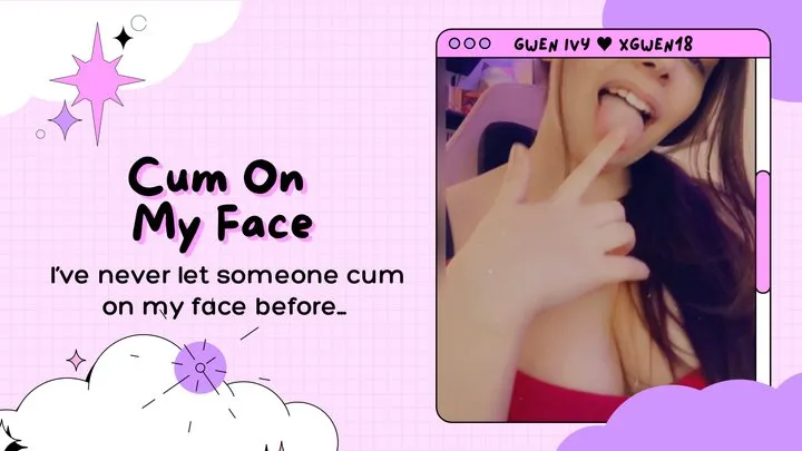 Cum On My Face