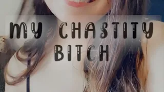 My Chastity Bitch