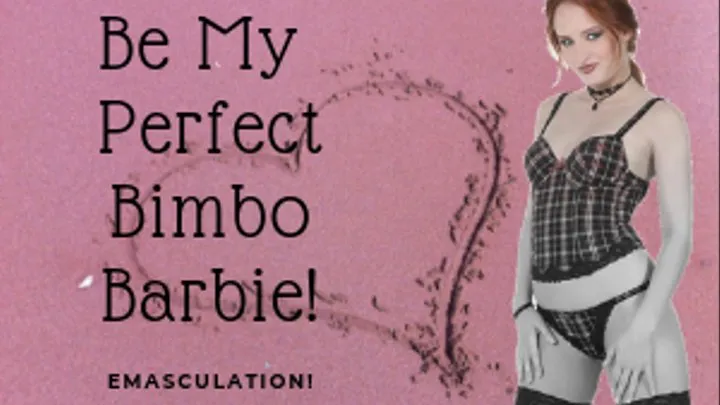 Be My Perfect Bimbo Barbie