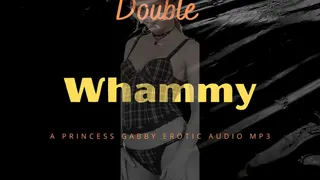 Double Whammy