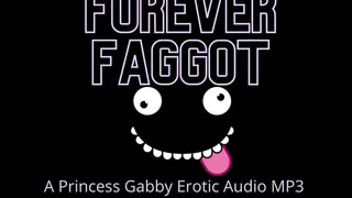 Forever Faggot